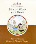 Moldy Warp The Mole Tales Of Little Grey