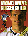 Michael Owens Soccer Skills How to Become the Complete Footballer