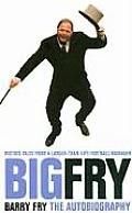 Big Fry: Barry Fry: The Autobiography