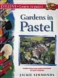 Gardens In Pastel Collins Learn To Paint