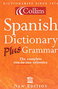 Collins Spanish Dictionary Plus Grammar New Edition