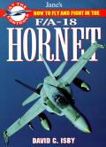 How to Fly & Fight in the FA 18 Hornet