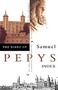 The Diary of Samuel Pepys: Volume XI - Index