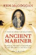 Ancient Mariner The Amazing Adventures of Samuel Hearne