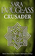 Crusader. Sara Douglass