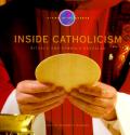 Inside Catholicism Rituals & Symbols