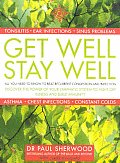 Get Well Stay Well All You Need To Know