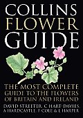 Collins Flower Guide The Most Complete Guide to the Flowers of Britain & Ireland