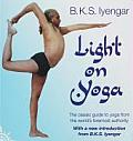 Light On Yoga The Definitive Guide to Yoga Practice