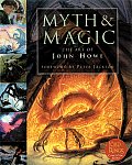 Myth & Magic The Art Of John Howe