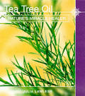 Tea Tree Oil Natures Miracle Healer