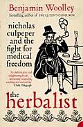 The Herbalist: Nicholas Culpeper and the Fight for Medical Freedom