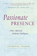 Passionate Presence Seven Qualities Of A