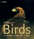 Collins Birds A Complete Guide To All British & European Species