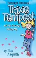 Trixie Tempest & The Amazing Talking D