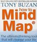 How to Mind Map the Ultimate Thinking Tool That Will Change Your Life