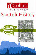 Collins Dictionary Scottish History