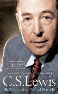 C S Lewis The Authorised & Revised Biography