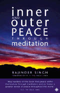 Inner & Outer Peace Through Meditation