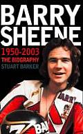 Barry Sheene 1950-2003: The Biography