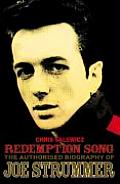 Redemption Song The Definitive Biography Of Joe Strummer