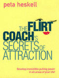 Flirt Coachs Secrets Of Attraction
