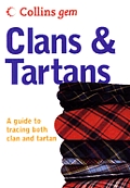 Clans & Tartans A Guide To Tracing Both Clan &