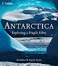 Antarctica Exploring A Fragile Eden
