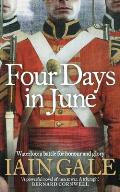 Four Days in June A Battle Lost a Battle Won June 1815