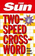 The Sun Two-Speed Crossword Book 8: 80 two-in-one cryptic and coffee time crosswords