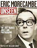 Eric Morecambe Unseen: The Lost Diaries, Jokes and Photographs