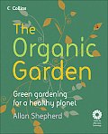 Organic Garden Green Gardening for a Healthy Planet
