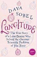 Longitude: The Story of a Lone Genius Who Solved the Greatest Scientific Problem of His Time
