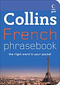 Collins French Phrasebook The Right Word in Your Pocket