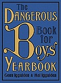 Dangerous Book for Boys Yearbook