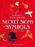 Element Encyclopedia of Secret Signs & Symbols