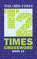 The Times Quick Crossword Book 12: 80 world-famous crossword puzzles from The Times2
