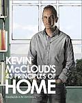 Kevin McCloud's 43 Principles of Home: Enjoying Life in the 21st Century.