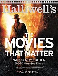 Halliwells The Movies That Matter From Bogart to Bond & All the Latest Film Releases