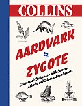 Aardvark to Zygote Illustrated Dictionary with Sundry Articles & Diverse Supplements