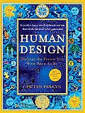 Human Design Discover the Person You Were Born to Be