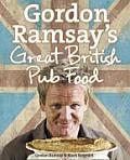 Gordon Ramsays Great British Pub Food