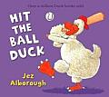 Hit the Ball Duck. Jez Alborough