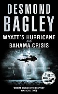 Wyatts Hurricane & Bahama Crisis Two Complete Novels