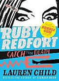 Ruby Redfort 03 Catch Your Death