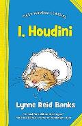 I Houdini The Autobiography of a Self Educated Hamster Lynne Reid Banks