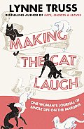 Making the Cat Laugh One Womans Journal of Single Life on the Margins