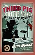 Third Pig Detective Agency The Ho Ho Ho Mystery