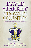 Crown & Country The Kings & Queens of England A History