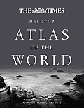 Times Desktop Atlas of the World Representing the Earth with Authority Accuracy & Style